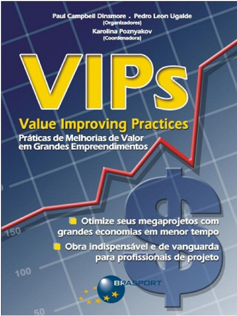 Capa de VIPs — Value Improving Practices: Práticas de Melhorias de Valor em Grandes Empreendimentos